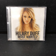 Load image into Gallery viewer, Hilary Duff &quot;Most Wanted&quot;-Music (Hollywood Records)
