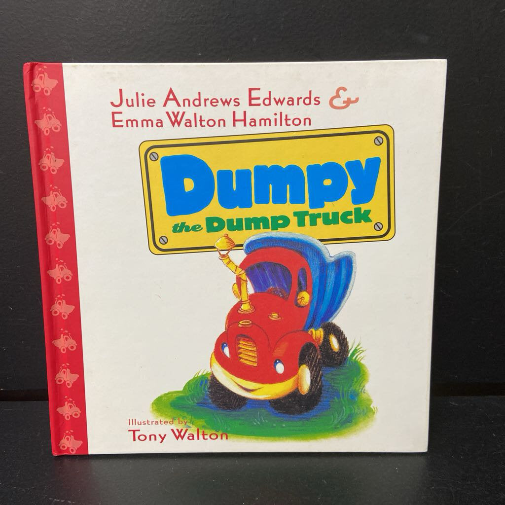 Dumpy the Dump Truck (Julie Andrews Edwards & Emma Walton Hamilton) -hardcover