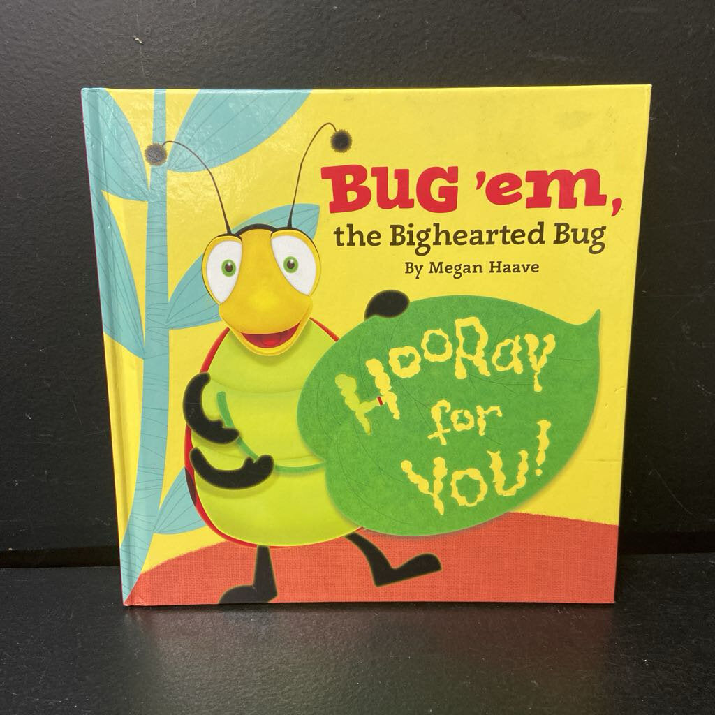 Bug 'em, the Bighearted Bug (Megan Haave) (Hallmark) -hardcover