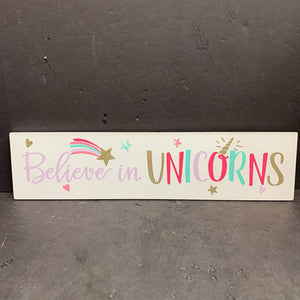 "Believe in Unicorns" Wooden Sign