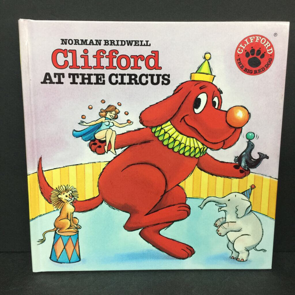 Clifford at the Circus (Norman Bridwell) (Clifford the Big Red Dog) -character hardcover