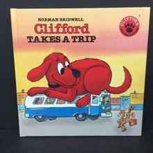 Load image into Gallery viewer, Clifford Takes a Trip (Norman Bridwell) (Clifford the Big Red Dog) -character hardcover
