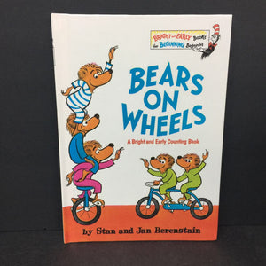 Bears on Wheels: A Bright and Early Counting Book (Stan & Jan Berenstain) -dr. seuss hardcover