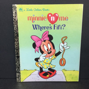 Where's Fifi? (Minnie 'n Me) (Lyn Calder) (Little Golden Book) (Disney Mickey & Friends) -character hardcover