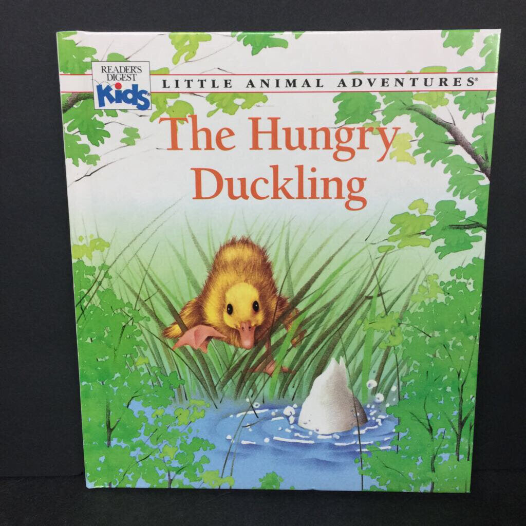 The Hungry Duckling (Claude Clement & Deborah Kovacs) (Reader's Digest Kids: Little Animal Adventures) -hardcover