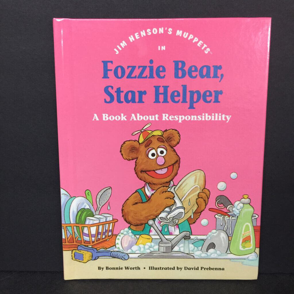 Fozzie Bear, Star Helper: A Book About Responsibility (Bonnie Worth) (Jim Henson's Muppets: Values to Grow On) -character hardcover