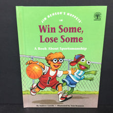 Load image into Gallery viewer, Win Some, Lose Some: A Book About Sportsmanship (Andrew Gutelle) (Jim Henson&#39;s Muppets: Values to Grow On) -character hardcover
