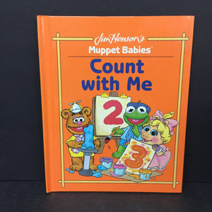 Count With Me (Louise Gikow) (Jim Henson's Muppet Babies) (Math) -character educational hardcover