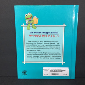 Nursery Rhymes ABC (Michaela Muntean) (Jim Henson's Muppet Babies) (Language) -character educational hardcover
