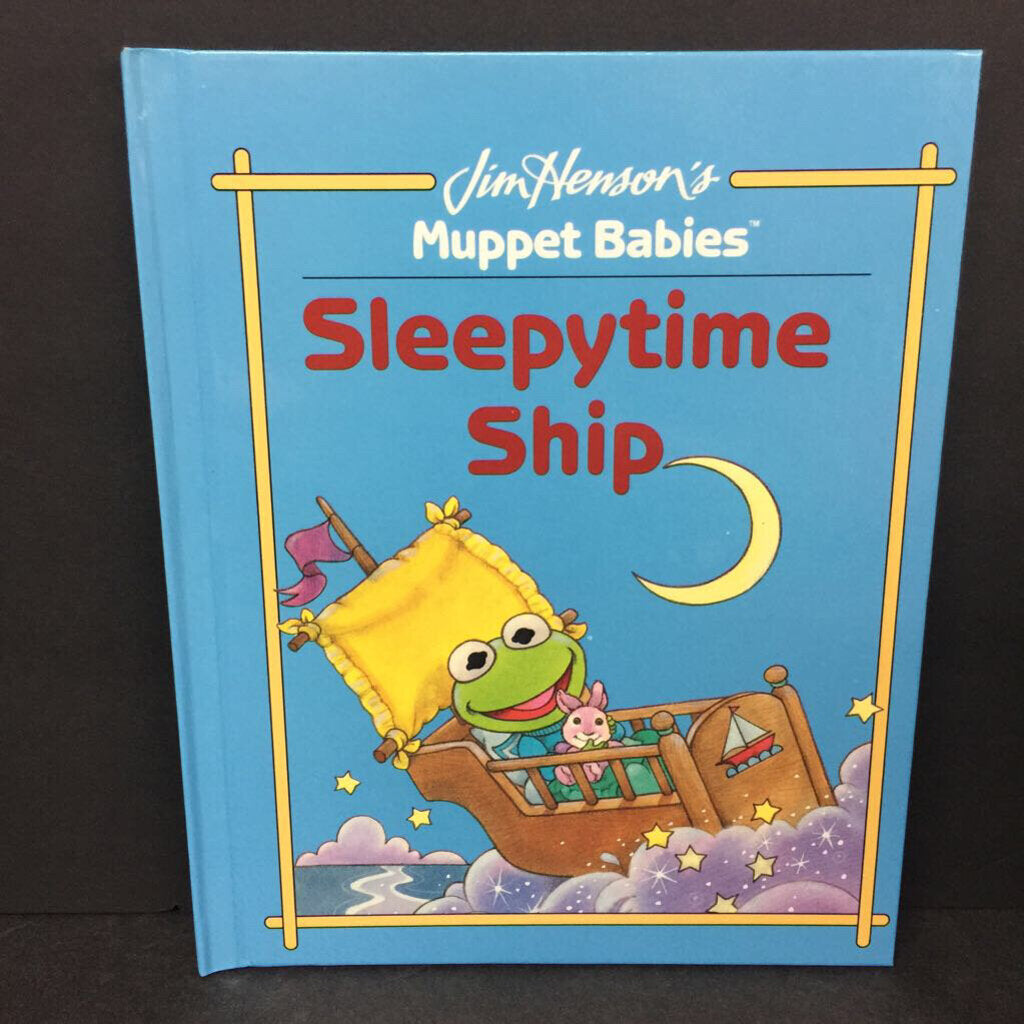 Sleepytime Ship (Bonnie Worth) (Jim Henson's Muppet Babies) -character hardcover