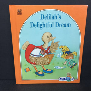 Delilah's Delightful Dream (Alphapets) (Ruth Lerner Perle) -character hardcover