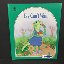 Load image into Gallery viewer, Ivy Can&#39;t Wait (Alphapets) (Ruth Lerner Perle) -character hardcover
