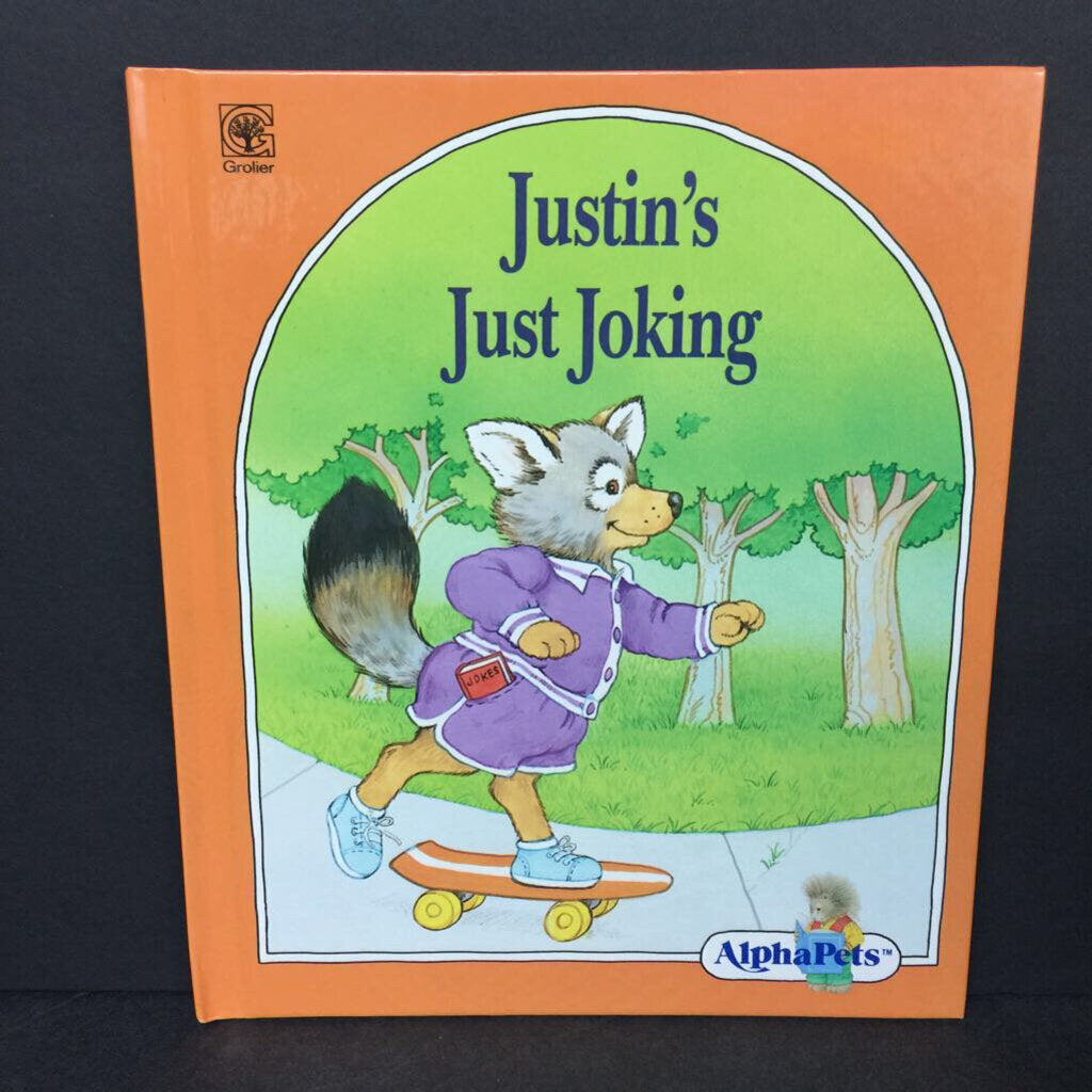 Justin's Just Joking (Alphapets) (Shirley Bogart) -character hardcover