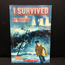 Load image into Gallery viewer, I Survived The Japanese Tsunami, 2011 (Lauren Tarshis) (Notable Event) -educational series paperback
