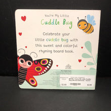 Load image into Gallery viewer, You&#39;re My Little Cuddle Bug (Nicola Edwards) -board
