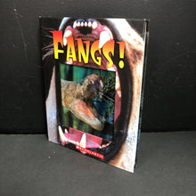 Load image into Gallery viewer, Fangs (Heather Dakoka &amp; Tammi Salzano) (Mammals/Reptiles/Insects) -educational hardcover
