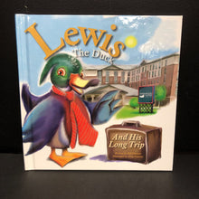 Load image into Gallery viewer, Lewis the Duck and His Long Trip (Bill Duncan) (Homewood Suites by Hilton) -character hardcover
