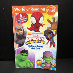 Spidey Saves the Day (World of Reading Level Pre-1) (Marvel Spidey and His Amazing Friends) -character reader paperback