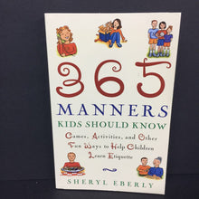 Load image into Gallery viewer, 365 Manners Kids Should Know (Sheryl Eberly) -parenting chapter paperback
