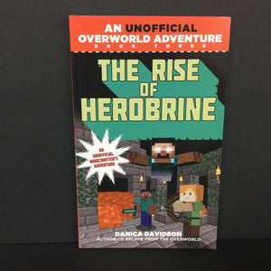 The Rise of Herobrine (Danica Davidson) (An Unofficial Overworld Adventure) (Minecraft) -character series paperback