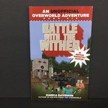 Load image into Gallery viewer, Battle with the Wither (Danica Davidson) (An Unofficial Overworld Adventure) (Minecraft) -character series paperback
