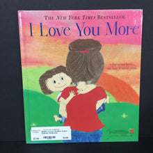 Load image into Gallery viewer, I Love You More (Laura Duksta) -hardcover
