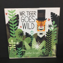 Load image into Gallery viewer, Mr. Tiger Goes Wild (Peter Brown) -hardcover
