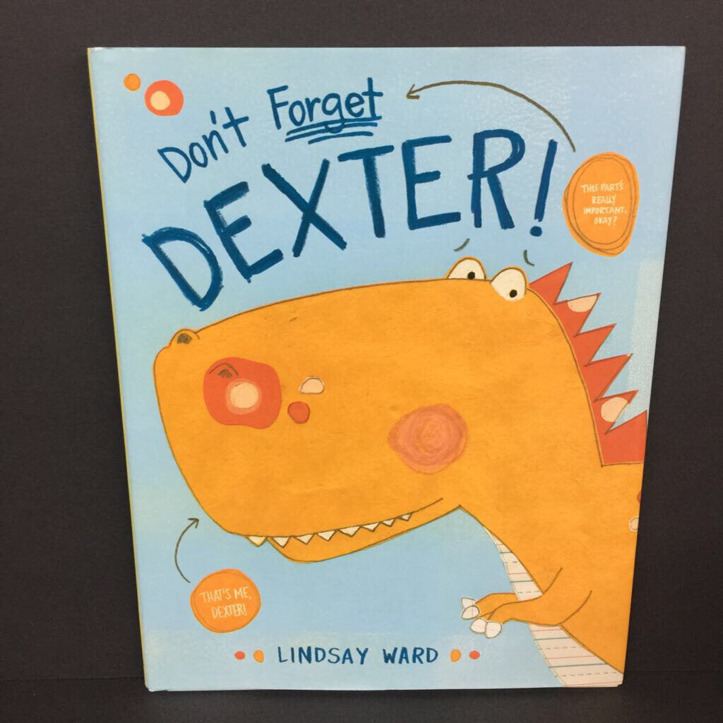 Don't Forget Dexter! (Lindsay Ward) -hardcover