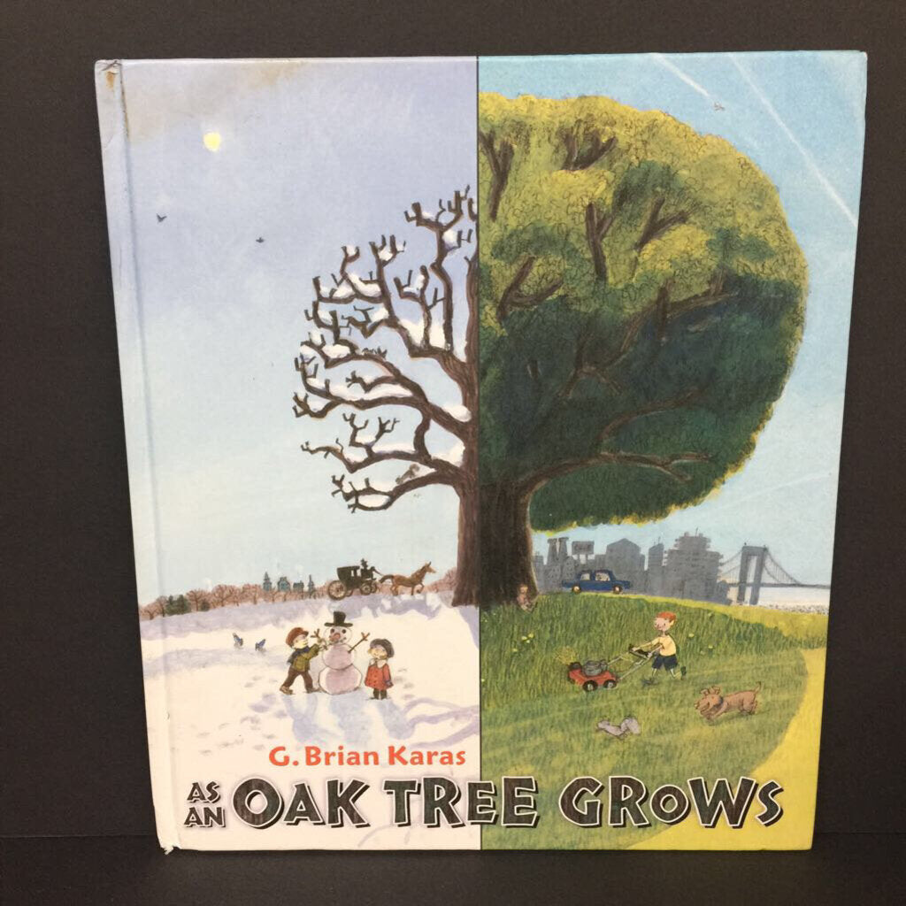 As An Oak Tree Grows (G. Brian Karas) (Environment) -educational hardcover