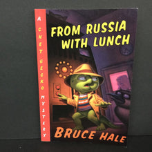 Load image into Gallery viewer, From Russia With Lunch (Bruce Hale) (Chet Gecko Mystery) -series paperback

