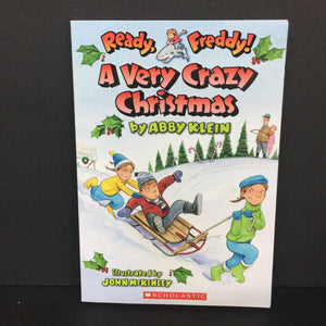 A Very Crazy Christmas (Ready Freddy) (Abby Klein) (Season: Winter, Holiday: Christmas) -series paperback
