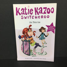 Load image into Gallery viewer, On Thin Ice (Katie Kazoo Switcheroo: Super Special Switcheroo!) (Nancy Krulik) -series paperback
