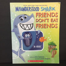 Load image into Gallery viewer, Misunderstood Shark: Friends Don't Eat Friends (Ame Dyckman) -paperback
