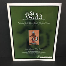 Load image into Gallery viewer, Activity Book 3: Early Modern Times (The Story of the World: History for the Classical Child) (Susan Wise Bauer) -educational workbook paperback
