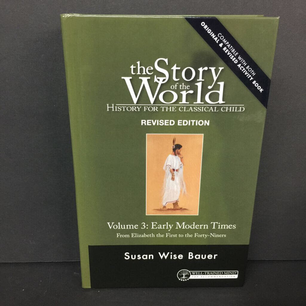 Early Modern Times (Volume III) (The Story of the World: History for the Classical Child: Revised Edition) (Susan Wise Bauer) -educational textbook hardcover