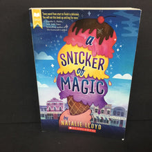 Load image into Gallery viewer, A Snicker of Magic (Natalie Lloyd) (Scholastic Gold Cover) -chapter paperback
