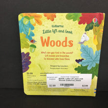 Load image into Gallery viewer, Little Lift and Look Woods (Usborne) (Anna Milbourne) -board

