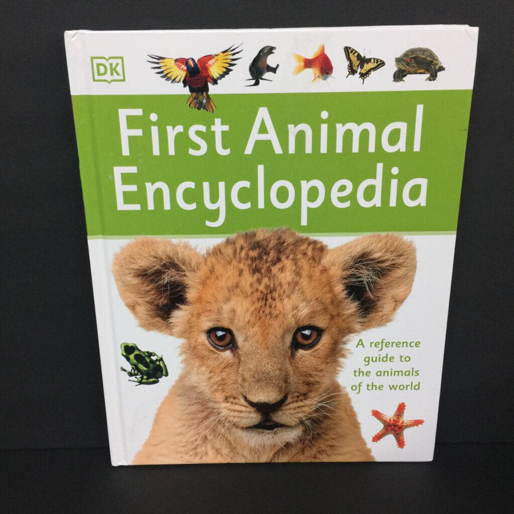 First Animal Encyclopedia: A Reference Guide to the Animals of the World (DK) (Mammals) -educational hardcover