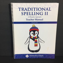 Load image into Gallery viewer, Traditional Spelling II: A Phonetic Approach Teacher Manual (Memoria Press) -educational homeschooling workbook paperback
