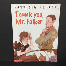 Load image into Gallery viewer, Thank You, Mr. Falker (Patricia Polacco) -paperback
