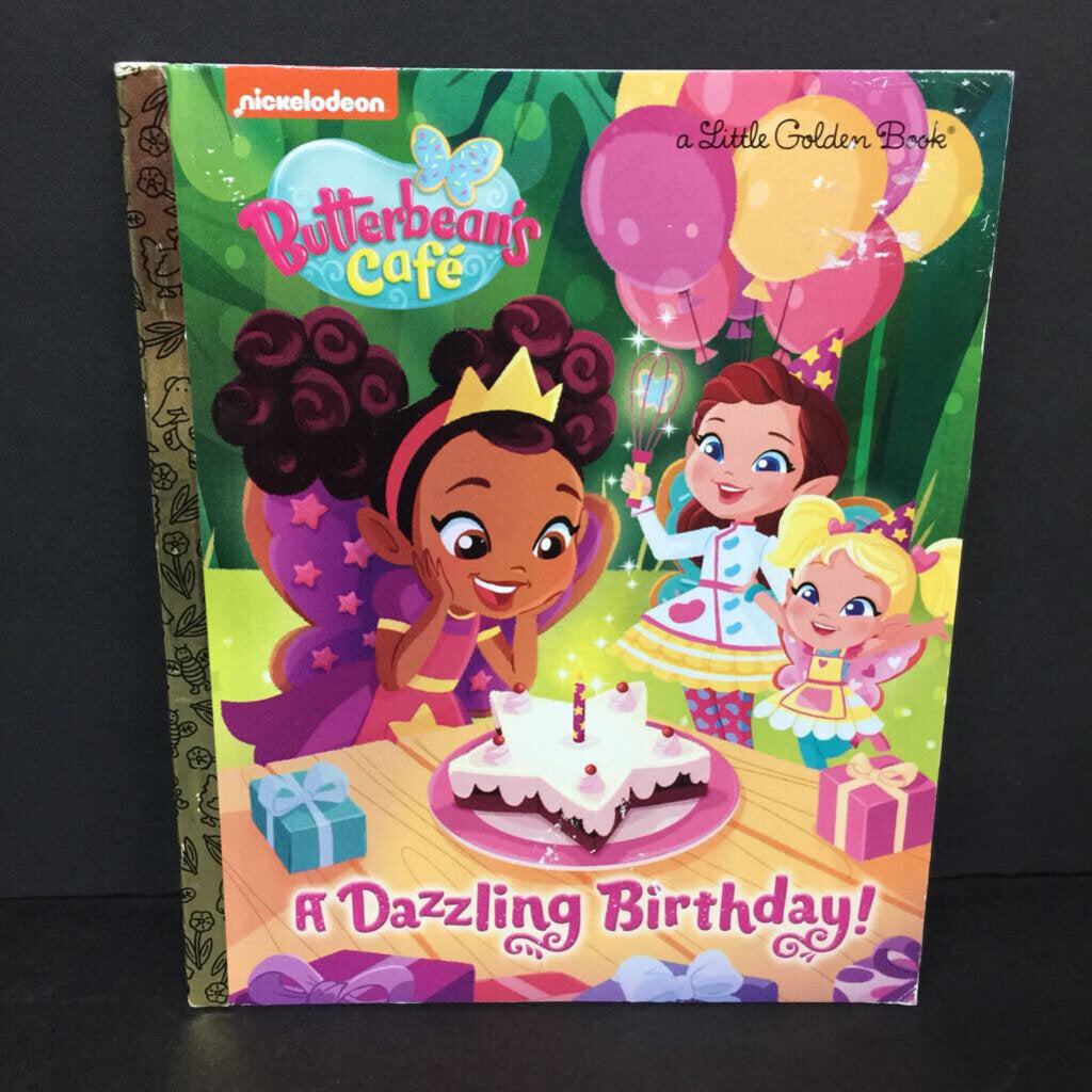 A Dazzling Birthday! (Butterbean's Cafe) (Nickelodeon) (Golden Book) -character hardcover