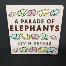 Load image into Gallery viewer, Parade of Elephants (Kevin Henkes) -board
