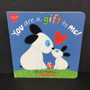 You are a Gift to Me! (Sandra Magsamen) -board