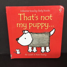 Load image into Gallery viewer, That&#39;s Not My Puppy... (Usborne Touchy-Feely Books) -touch &amp; feel board
