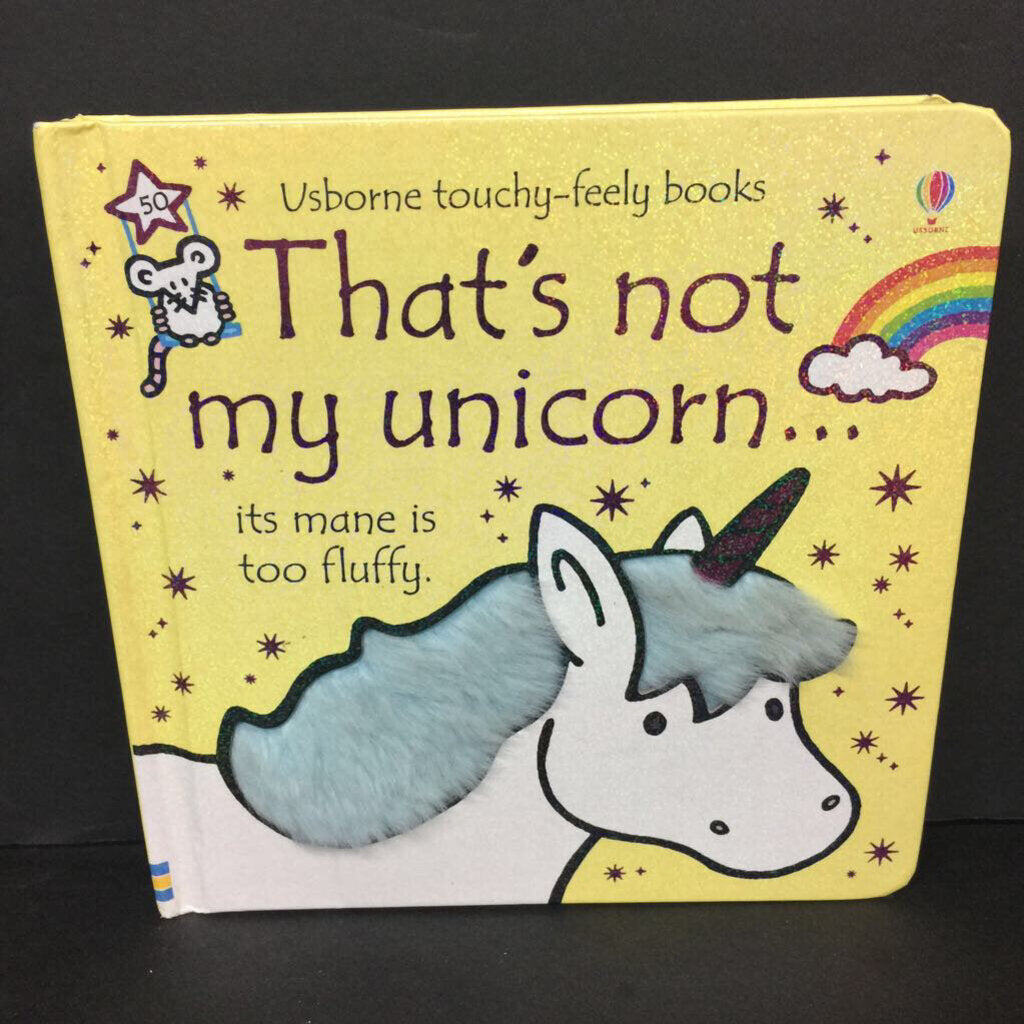 That's Not My Unicorn... (Usborne Touchy-Feely Books) -touch & feel board