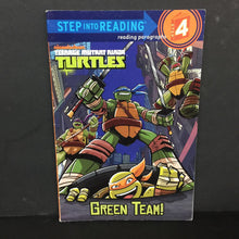 Load image into Gallery viewer, Green Team! (Teenage Mutant Ninja Turtles - TMNT) (Step Into Reading Level 4) (Christy Webster) -character reader paperback
