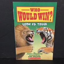 Load image into Gallery viewer, Lion vs Tiger (Scholastic Who Would Win?) (Jerry Pallotta) (Mammals) -educational reader paperback
