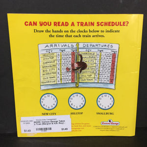 Curious George Takes a Train (Margret & H.A. Rey) -character paperback