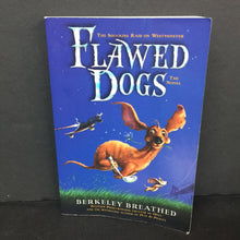 Load image into Gallery viewer, Flawed Dogs (Berkeley Breathed) -chapter paperback
