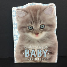 Load image into Gallery viewer, Baby Animals (Touch and Sparkle) -touch &amp; feel board
